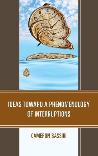 Бумажная книга «Ideas toward a Phenomenology of Interruptions», автор Камерон Бассири - фото №1