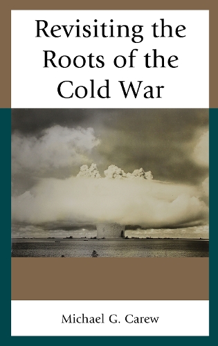 Бумажная книга «Revisiting the Roots of the Cold War», автор Майкл Г. Кэрью - фото №1
