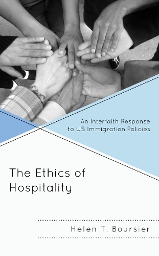 Паперова книга «The Ethics of Hospitality: An Interfaith Response to US Immigration Policies», автор Хелен Т. Бурсьє - фото №1