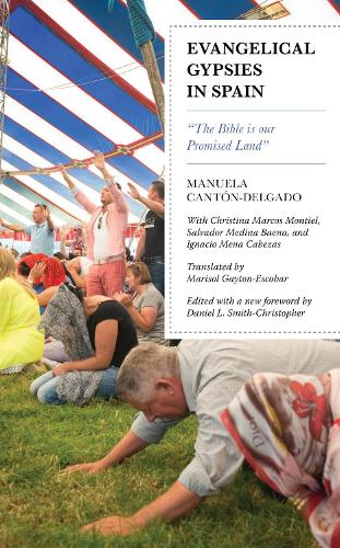 Бумажная книга «Evangelical Gypsies in Spain: "The Bible is our Promised Land"», автор Мануэла Кантон-Дельгадо - фото №1