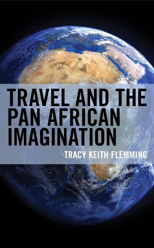 Паперова книга «Travel and the Pan African Imagination», автор Трейсі Кіт Флеммінг - фото №1