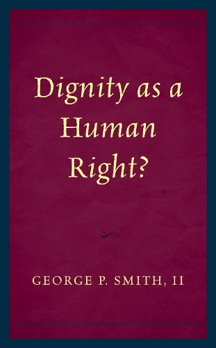 Бумажная книга «Dignity as a Human Right?», автор Джордж П. Смит - фото №1