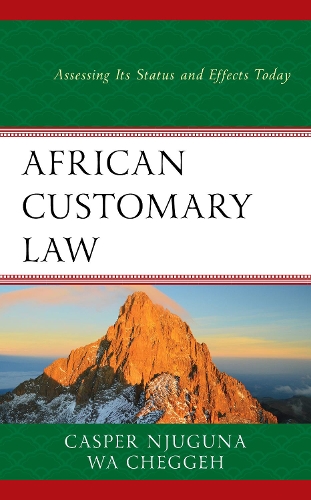 Бумажная книга «African Customary Law: Assessing Its Status and Effects Today», автор Каспер Нджугуна - фото №1