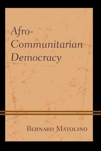 Бумажная книга «Afro-Communitarian Democracy», автор Бернард Матолино - фото №1