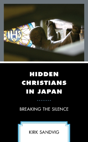 Бумажная книга «Hidden Christians in Japan: Breaking the Silence», автор Кирк Сандвиг - фото №1