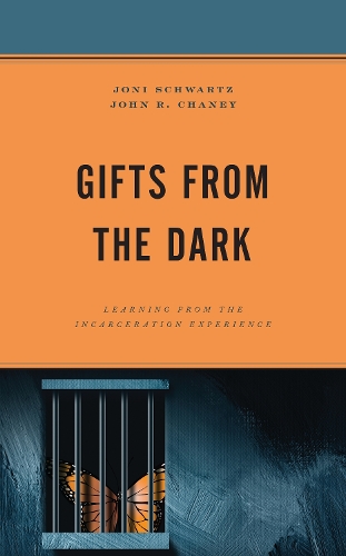 Паперова книга «Gifts from the Dark: Learning from the Incarceration Experience», авторів Джон Р. Чейні, Джоні Шварц - фото №1