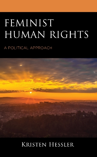 Бумажная книга «Feminist Human Rights: A Political Approach», автор Кристен Хесслер - фото №1