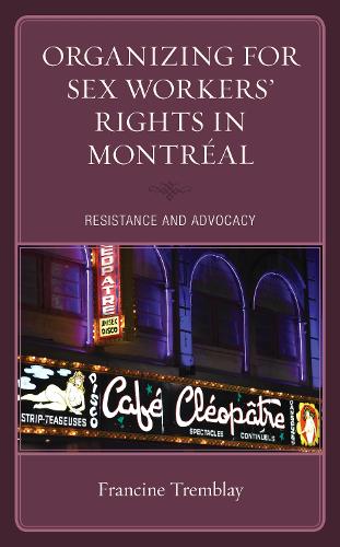 Бумажная книга «Organizing for Sex Workers’ Rights in Montréal: Resistance and Advocacy», автор Франсин Тремблей - фото №1