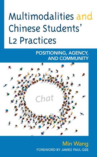 Бумажная книга «Multimodalities and Chinese Students’ L2 Practices: Positioning, Agency, and Community», автор Мин Ванг - фото №1