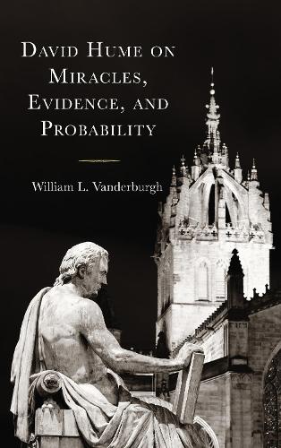 Бумажная книга «David Hume on Miracles, Evidence, and Probability», автор Уильям Л. Вандербург - фото №1