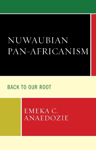Бумажная книга «Nuwaubian Pan-Africanism: Back to Our Root», автор Эмека К. Анаедози - фото №1