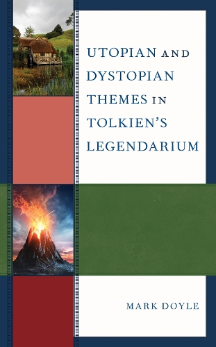 Паперова книга «Utopian and Dystopian Themes in Tolkien’s Legendarium», автор Марк Дойл - фото №1