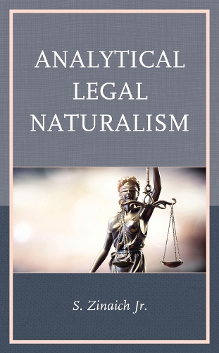 Бумажная книга «Analytical Legal Naturalism», автор Сэмюэл Зинаич-младший - фото №1