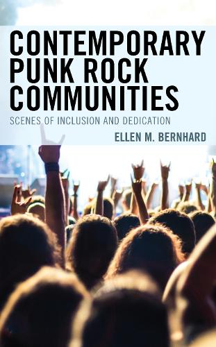 Бумажная книга «Contemporary Punk Rock Communities: Scenes of Inclusion and Dedication», автор Эллен М. Бернхард - фото №1