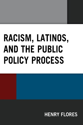 Бумажная книга «Racism, Latinos, and the Public Policy Process», автор Генри Флорес - фото №1