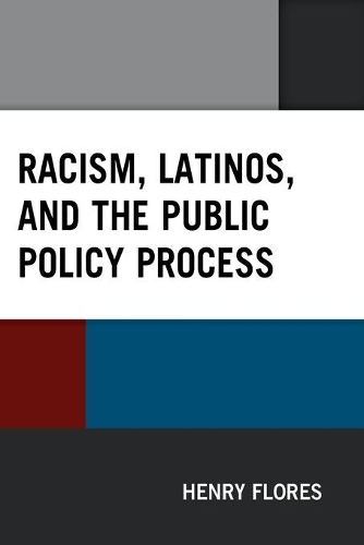 Паперова книга «Racism, Latinos, and the Public Policy Process», автор Генрі Флорес - фото №1