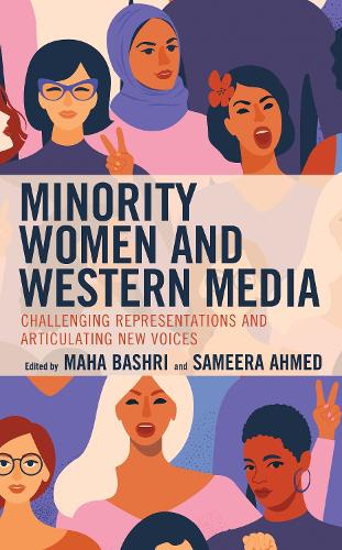 Паперова книга «Minority Women and Western Media: Challenging Representations and Articulating New Voices», авторів Беріс Артан Озоран, Дебора Фрейд, Ільгар Сеїдов, Катомі Гатвірі, Хулекані Мадлела, Летиція Андерсон, Сігал Барак-Брандес, Захра Джафарі - фото №1