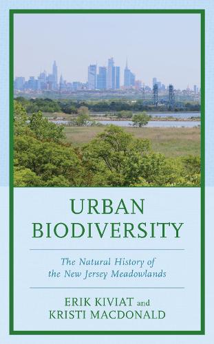 Паперова книга «Urban Biodiversity: The Natural History of the New Jersey Meadowlands», авторів Ерік Ківіат, Крісті Макдональд - фото №1