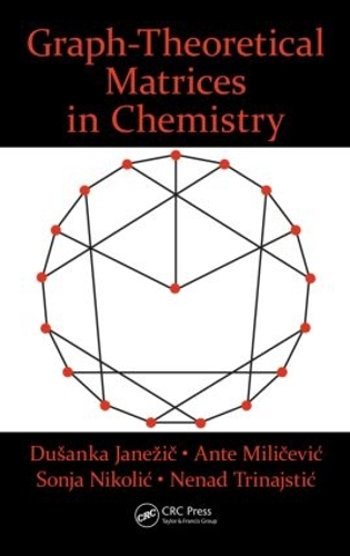 [object Object] «Graph-Theoretical Matrices in Chemistry», авторів Анте Мілічевіч, Душанка Янезич, Ненад Трінайстич, Соня Ніколіч - фото №1