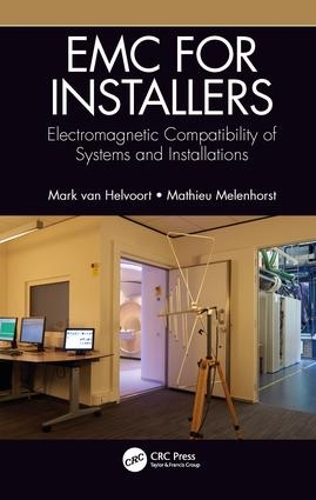 Бумажная книга «EMC for Installers: Electromagnetic Compatibility of Systems and Installations», авторов Марк Ван Хельвоорт, Матье Меленхорст - фото №1