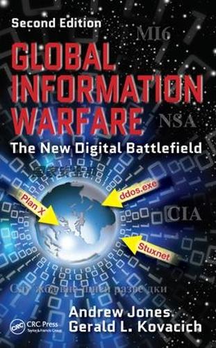 Паперова книга «Global Information Warfare: The New Digital Battlefield, Second Edition», авторів Ендрю Джонс, Джеральд Л. Ковачич - фото №1
