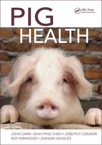 Паперова книга «Pig Health», авторів Жоакім Сегалес, Джон Карр, Джозеф Ф. Коннор, Рой Кірквуд, Ші-Пінг Чен - фото №1