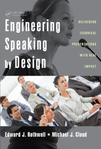 Бумажная книга «Engineering Speaking by Design: Delivering Technical Presentations with Real Impact», автор Эдвард Дж. Ротвелл - фото №1
