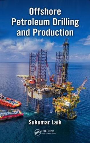 Паперова книга «Offshore Petroleum Drilling and Production», автор Сукумар Лаїк - фото №1