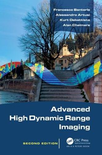 [object Object] «Advanced High Dynamic Range Imaging», авторов Алан Чалмерс, Алессандро Артузи, Франческо Бантерле, Курт Дебаттиста - фото №1