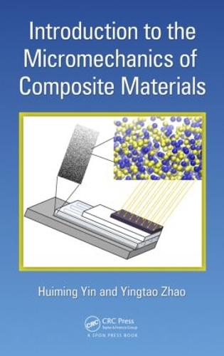 Бумажная книга «Introduction to the Micromechanics of Composite Materials», авторов Хуймин Инь, Йиньтао Чжао - фото №1
