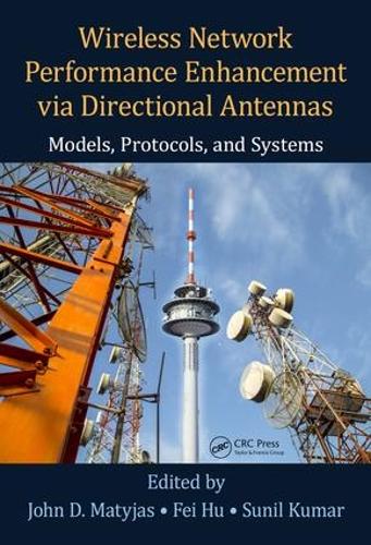 Бумажная книга «Wireless Network Performance Enhancement via Directional Antennas: Models, Protocols, and Systems» - фото №1