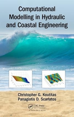 Бумажная книга «Computational Modelling in Hydraulic and Coastal Engineering», авторов Кристофер Кутитас, Панагиотис Д. Скарлатос - фото №1