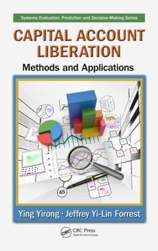 [object Object] «Capital Account Liberation: Methods and Applications», авторів Джеффрі Йі-Лін Форрест, Їнь Їронг - фото №1