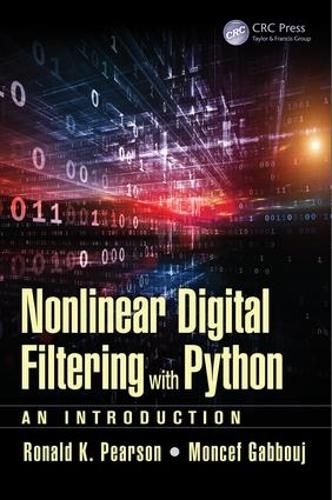 Паперова книга «Nonlinear Digital Filtering with Python: An Introduction», авторів Монсеф Габбудж, Рональд К. Пірсон - фото №1