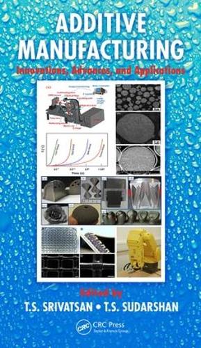Бумажная книга «Additive Manufacturing: Innovations, Advances, and Applications» - фото №1