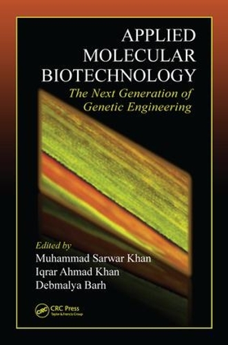 Бумажная книга «Applied Molecular Biotechnology: The Next Generation of Genetic Engineering» - фото №1