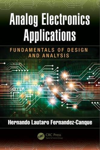 Бумажная книга «Analog Electronics Applications: Fundamentals of Design and Analysis», автор Эрнандо Лаутаро Фернандес-Канке - фото №1