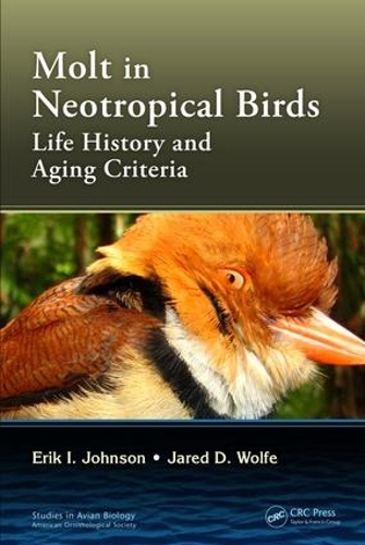 Бумажная книга «Molt in Neotropical Birds: Life History and Aging Criteria», авторов Эрик И. Джонсон, Джаред Д. Вулф - фото №1