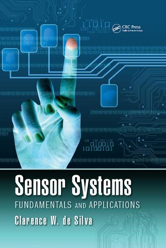 Паперова книга «Sensor Systems: Fundamentals and Applications», автор Кларенс В. де Сілва - фото №1