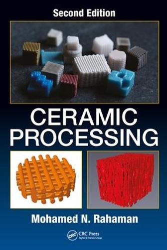Бумажная книга «Ceramic Processing», автор Мохамед Н. Рахаман - фото №1