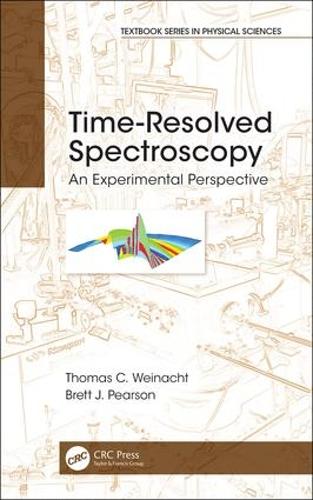 [object Object] «Time-Resolved Spectroscopy: An Experimental Perspective», авторов Бретт Дж. Пирсон, Томас Вайнахт - фото №1