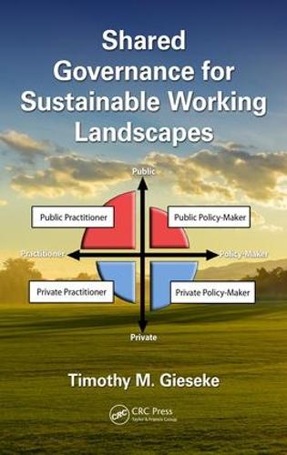 Бумажная книга «Shared Governance for Sustainable Working Landscapes», автор Тимоти М. Гизеке - фото №1