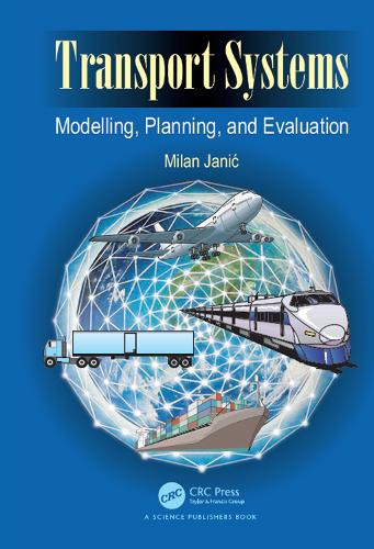 Бумажная книга «Transport Systems: Modelling, Planning, and Evaluation», автор Милан Янич - фото №1