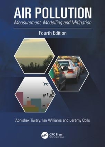 Бумажная книга «Air Pollution: Measurement, Modelling and Mitigation, Fourth Edition», авторов Абхишек Тивари, Ян Уильямс - фото №1