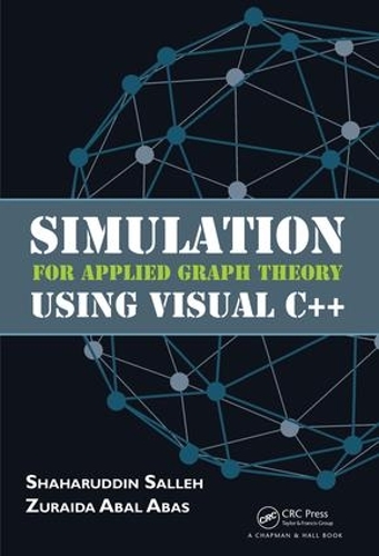 [object Object] «Simulation for Applied Graph Theory Using Visual C++», авторів Шахаруддін Саллех, Зурайда Абал Абас - фото №1