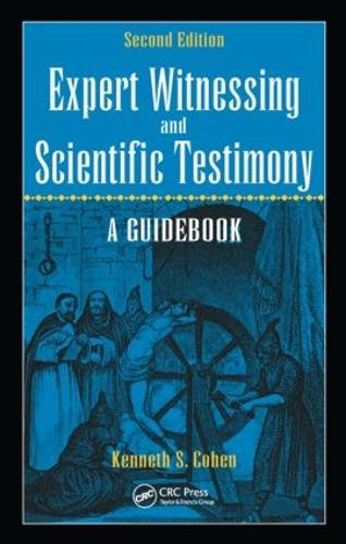 Бумажная книга «Expert Witnessing and Scientific Testimony: A Guidebook, Second Edition», автор Кеннет С. Коэн - фото №1