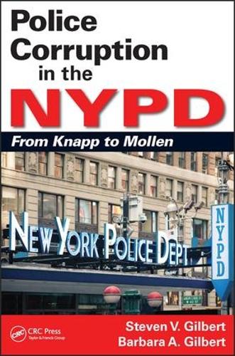 Паперова книга «Police Corruption in the NYPD: From Knapp to Mollen», авторів Барбара А. Гілберт, Стівен В. Гілберт - фото №1