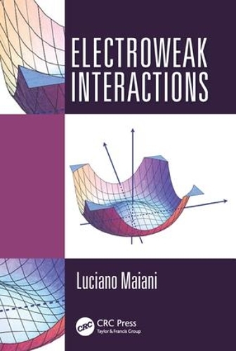 [object Object] «Electroweak Interactions», автор Лучано Майані - фото №1