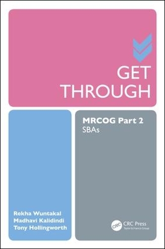 [object Object] «Get Through MRCOG Part 2: SBAs», авторів Мадхаві Калідінді, Рекха Вунтакал, Тоні Голлінгворт - фото №1
