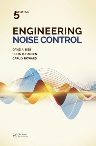 Бумажная книга «Engineering Noise Control», авторов Карл К. Ховард, Колин Х. Хансен, Дэвид А. Бис - фото №1